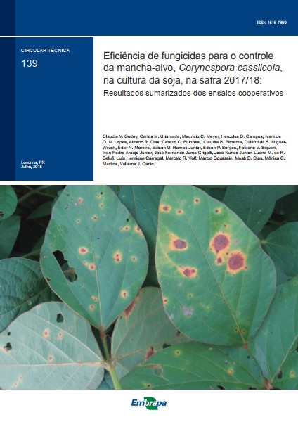 Eficiência de fungicidas para o controle da mancha-alvo, Corynespora cassiicola, na cultura da soja, na safra 2017/18: Resultados sumarizados dos ensaios cooperativos