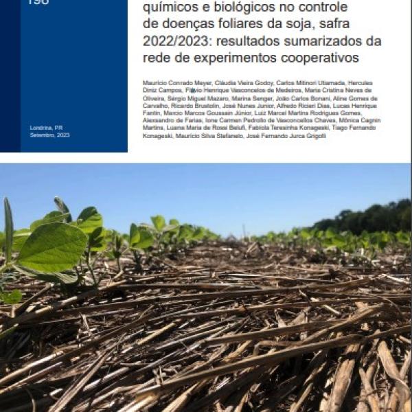 Avaliação da associação de fungicidas químicos e biológicos no controle de doenças foliares da soja, safra 2022/2023: resultados sumarizados da rede de experimentos cooperativos