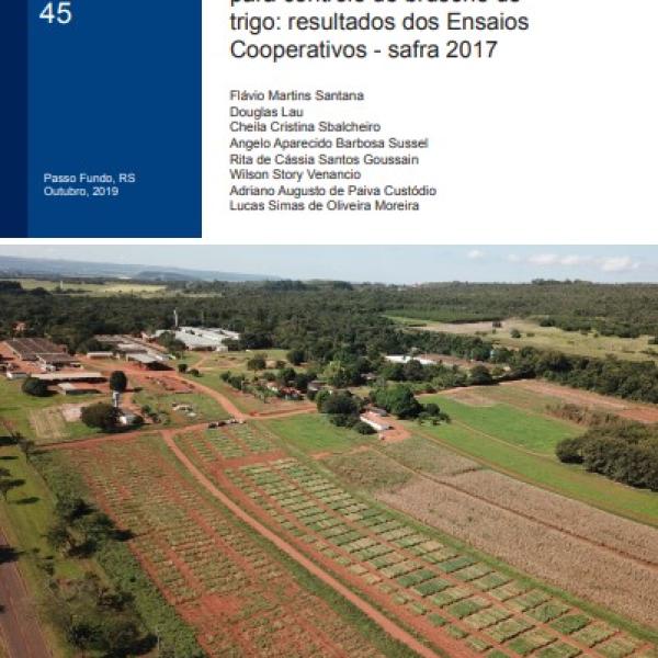 Eficiência de fungicidas para controle de brusone de trigo: resultados dos Ensaios Cooperativos - safra 2017