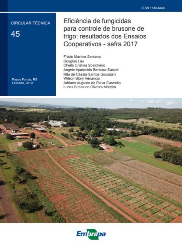 Eficiência de fungicidas para controle de brusone de trigo: resultados dos Ensaios Cooperativos - safra 2017