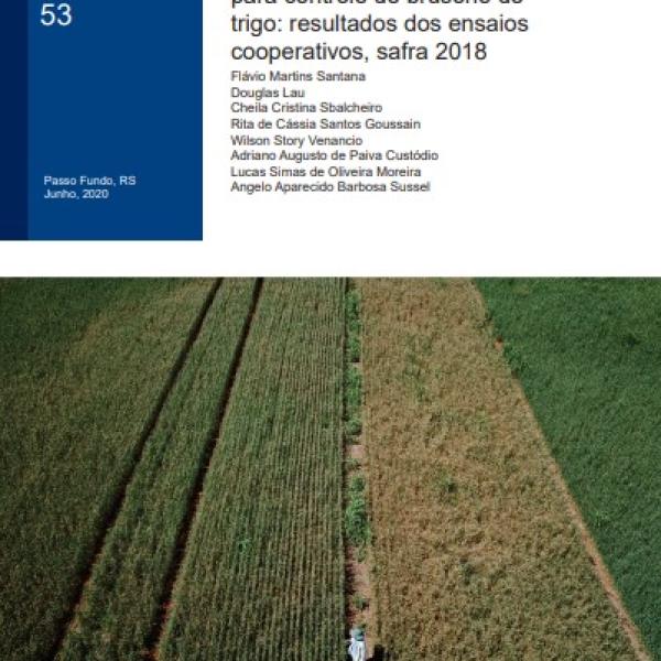 Eficiência de fungicidas para controle de brusone de trigo: resultados dos ensaios cooperativos, safra 2018