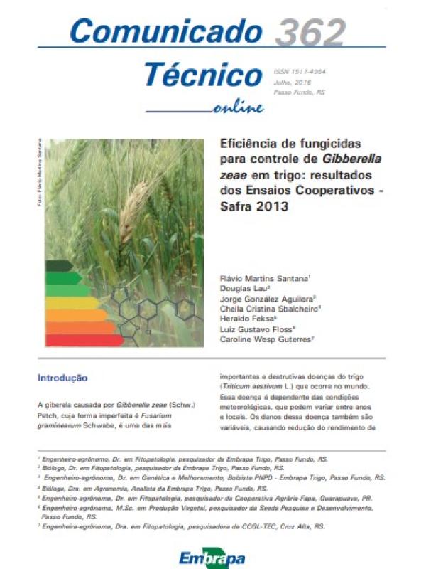 Eficiência de fungicidas para controle de Gibberella zeae em trigo: resultados dos Ensaios Cooperativos - Safra 2013