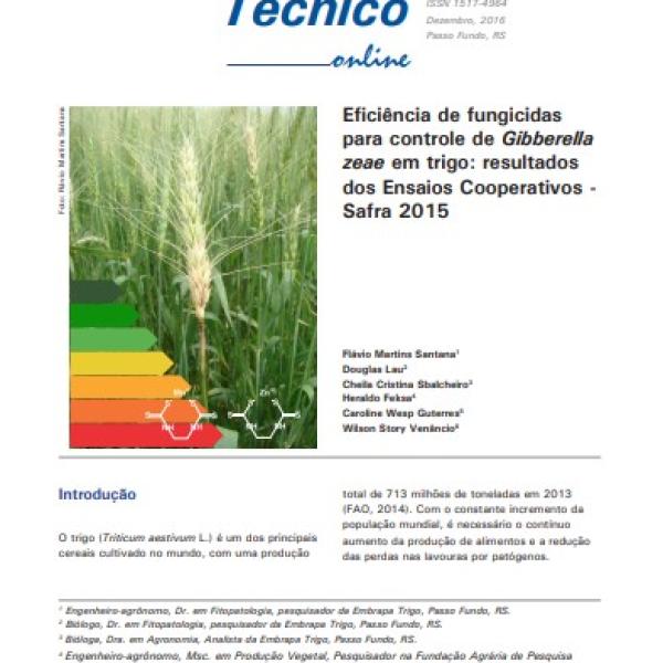 Eficiência de fungicidas para controle de Gibberella zeae em trigo: resultados dos Ensaios Cooperativos - Safra 2015