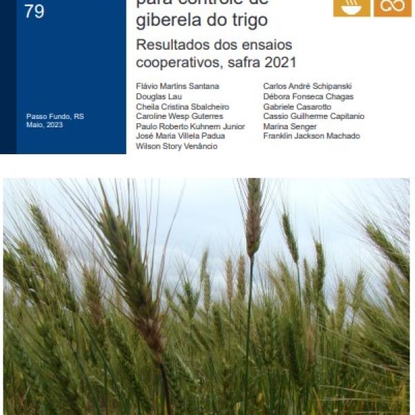 Eficiência de fungicidas para controle de giberela do trigo: resultados dos ensaios cooperativos, safra 2021