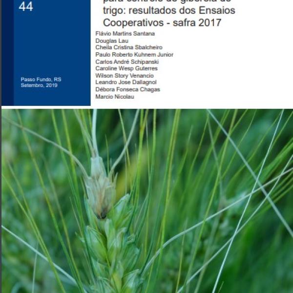 Eficiência de fungicidas para controle de giberela do trigo: resultados dos Ensaios Cooperativos - safra 2017