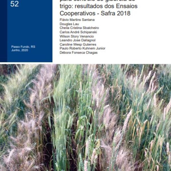 Eficiência de fungicidas para controle de giberela do trigo: resultados dos Ensaios Cooperativos - Safra 2018