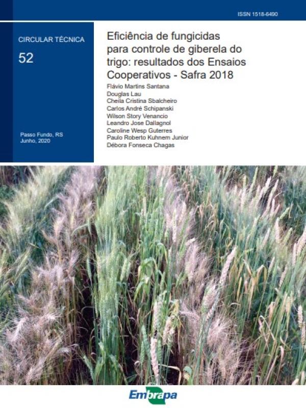 Eficiência de fungicidas para controle de giberela do trigo: resultados dos Ensaios Cooperativos - Safra 2018