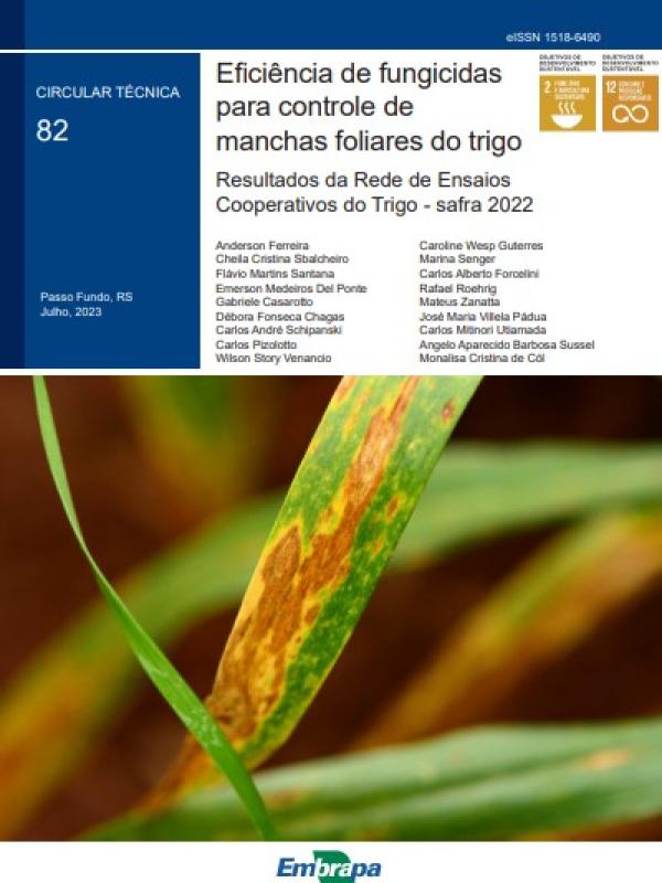 Eficiência de fungicidas para controle de manchas foliares do trigo: resultados da Rede de Ensaios Cooperativos do Trigo - safra 2022