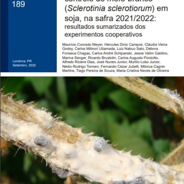 Eficiência de fungicidas para controle de mofo-branco (Sclerotinia sclerotiorum) em soja, na safra 2021/2022: resultados sumarizados dos experimentos cooperativos