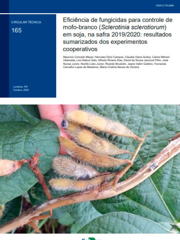 Eficiência de fungicidas para controle de mofo-branco (Sclerotinia sclerotiorum) em soja, na safra 2019/2020: resultados sumarizados dos experimentos cooperativos