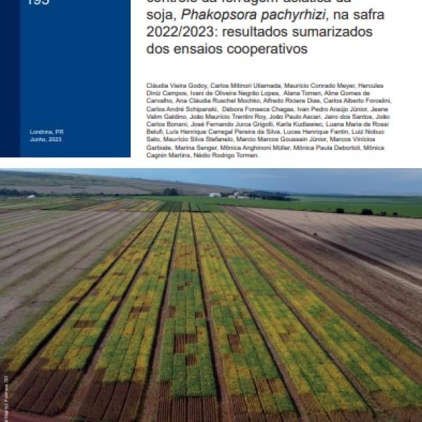 Eficiência de fungicidas para o controle da ferrugem-asiática da soja, Phakopsora pachyrhizi, na safra 2022/2023: resultados sumarizados dos ensaios cooperativos