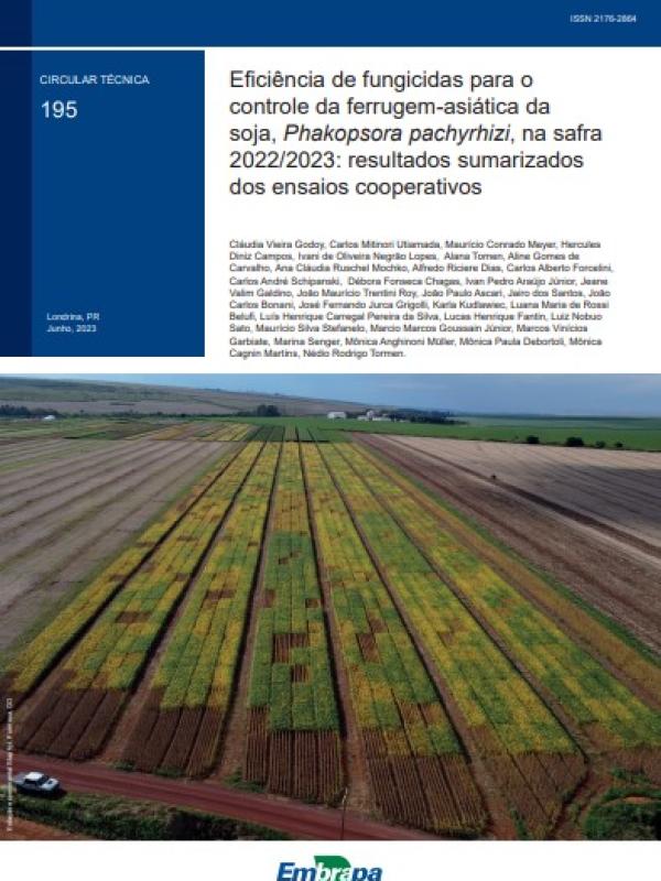 Eficiência de fungicidas para o controle da ferrugem-asiática da soja, Phakopsora pachyrhizi, na safra 2022/2023: resultados sumarizados dos ensaios cooperativos