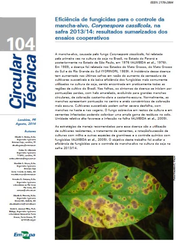 Eficiência de fungicidas para o controle da mancha-alvo, Corynespora cassiicola, na safra 2013/14: resultados sumarizados dos ensaios cooperativos