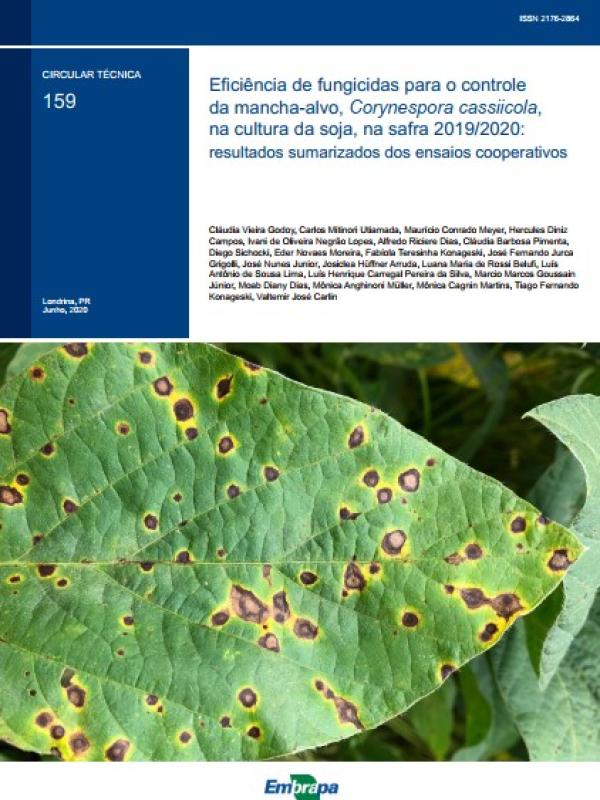 Eficiência de fungicidas para o controle da mancha-alvo, Corynespora cassiicola, na cultura da soja, na safra 2019/2020: resultados sumarizados dos ensaios cooperativos