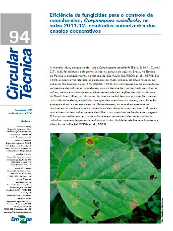 Eficiência de fungicidas para o controle da mancha-alvo, Corynespora cassiicola, na safra 2011/12: resultados sumarizados dos ensaios cooperativos