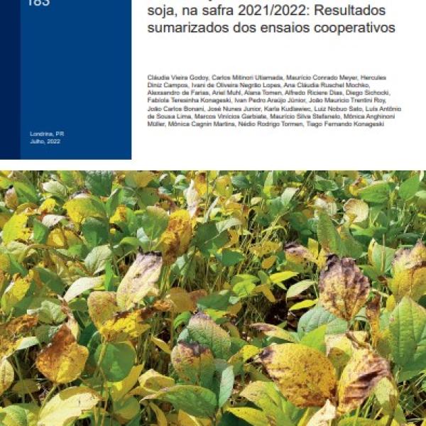 Eficiência de fungicidas para o controle das doenças de final de ciclo da soja, na safra 2021/2022: Resultados sumarizados dos ensaios cooperativos
