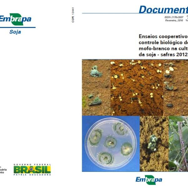 Ensaios cooperativos de controle biológico de mofo-branco na cultura da soja - safras 2012 a 2015