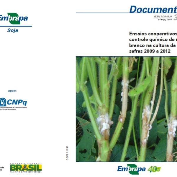 Ensaios cooperativos de controle químico de mofo branco na cultura da soja: safras 2009 a 2012