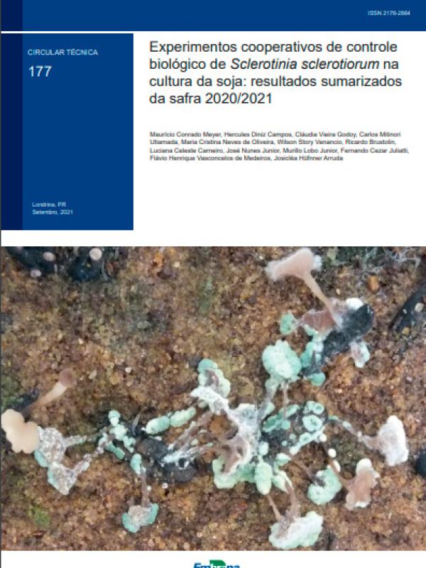 Experimentos cooperativos de controle biológico de Sclerotinia sclerotiorum na cultura da soja: resultados sumarizados da safra 2020/2021