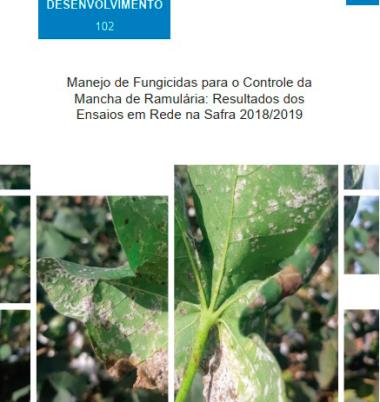 Manejo de Fungicidas para o Controle da Mancha de Ramulária: Resultados dos Ensaios em Rede na Safra 2018/2019