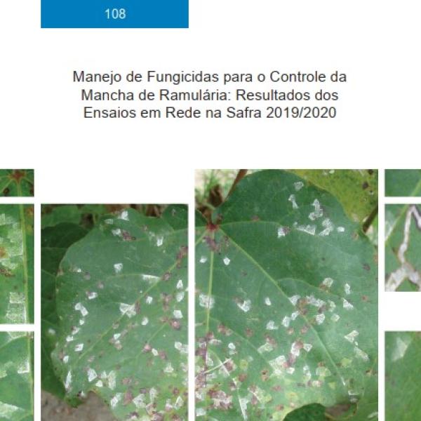 Manejo de Fungicidas para o Controle da Mancha de Ramulária: Resultados dos Ensaios em Rede na Safra 2019/2020