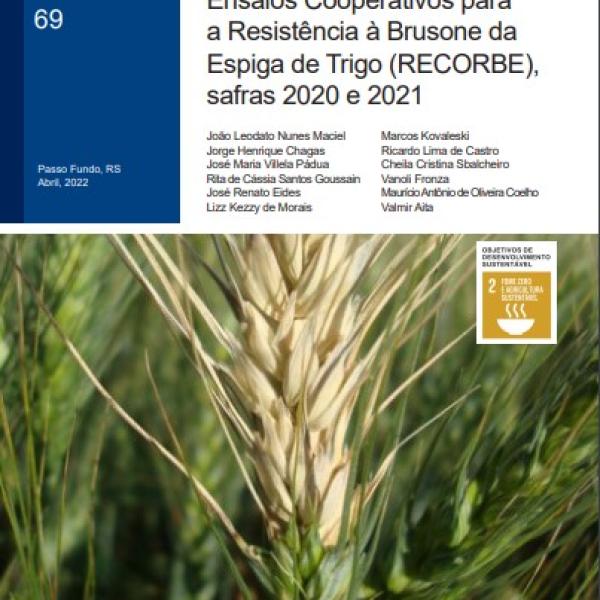Resultados da Rede de Ensaios Cooperativos para a Resistência à Brusone da Espiga de Trigo (RECORBE), safras 2020 e 2021