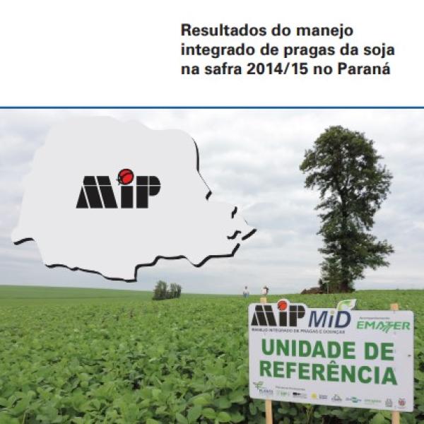 Resultados do manejo integrado de pragas da soja na safra 2014/15 no Paraná