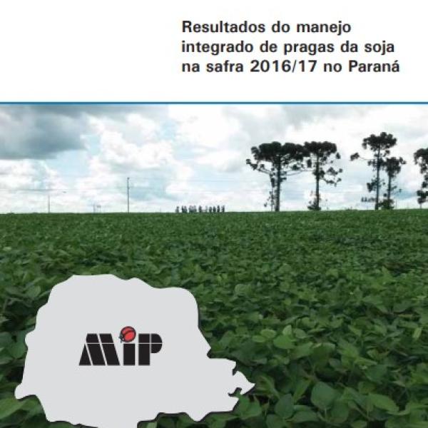 Resultados do manejo integrado de pragas da soja na safra 2016/17 no Paraná