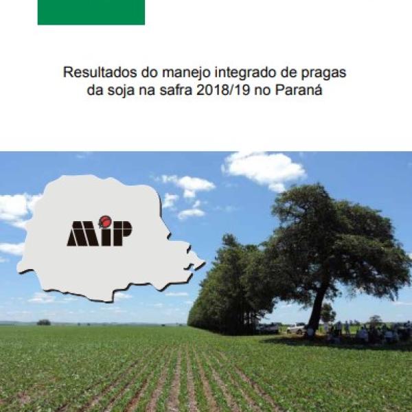 Resultados do manejo integrado de pragas da soja na safra 2018/19 no Paraná